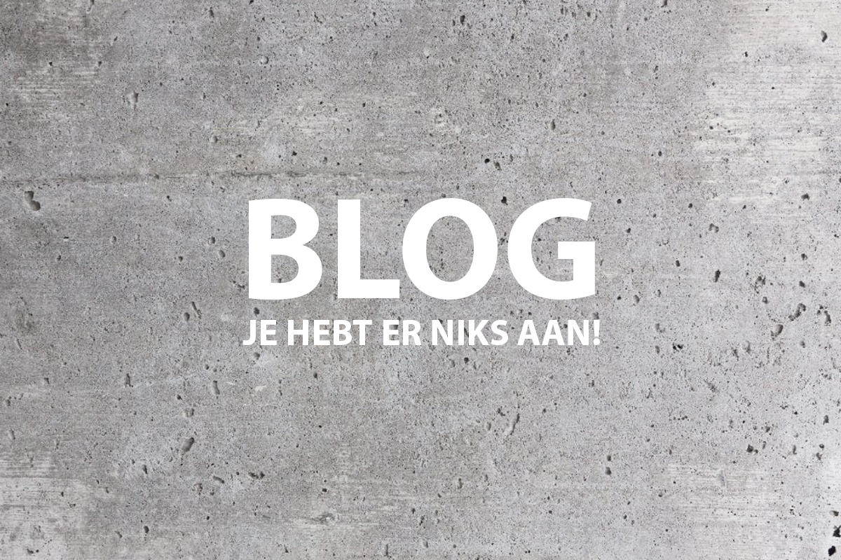Dits is waarom je niks aan een blog hebt