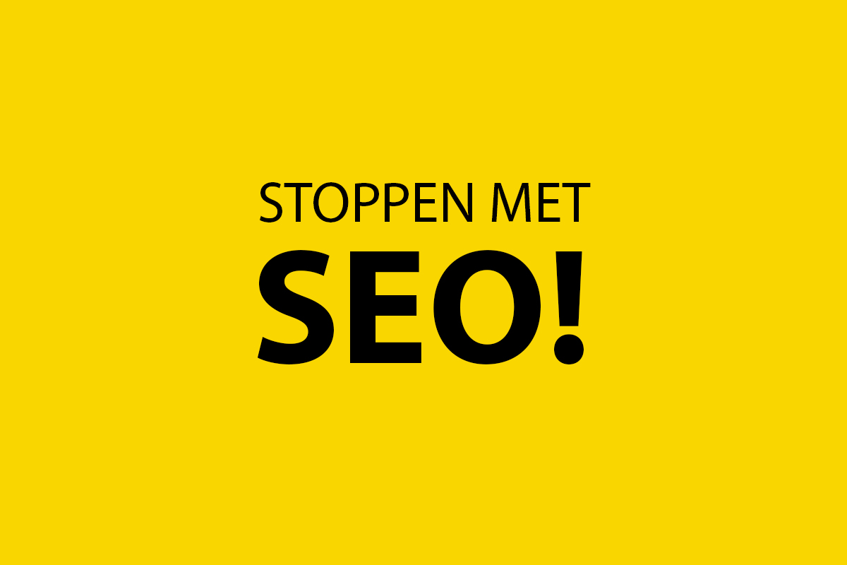 Stoppen met seo